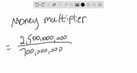 if-currency-outstanding-equals-500-million-checkable-deposits-equal-2-billion-reserves-equal-200-million-and-the-required-reserve-ratio-is-010-the-money-multiplier-equals-_____-35888