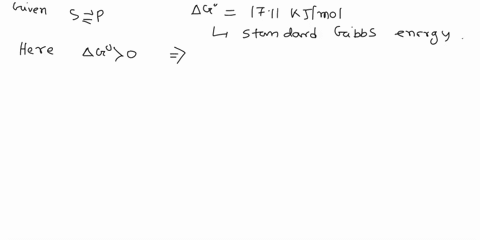 simplified-enzymatic-reaction-is-shown-below-s-2-p-in-this-reaction-a-substrate-s-is-converted-to-a-product-p-this-reaction-has-a-ag-of-1711kj-mol-1-answer-the-following-questions-about-the-63035