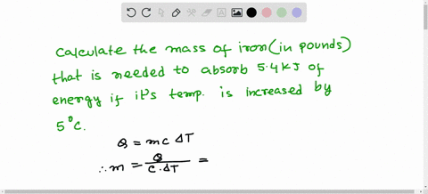 what-mass-of-iron-in-pounds-is-needed-to-absorb-54-kj-of-energy-if-its-temperature-is-to-increase-by-50-celsius-specific-heat-capacity-of-iron-is-0449-jg-celsius-56381