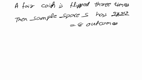 a-fair-coin-is-flipped-three-times-let-s-be-the-sample-space-of-the-eight-possible-outcomes-and-let-x-be-the-random-variable-that-assigns-to-an-outcome-the-number-of-heads-in-this-outcome-wh-71626