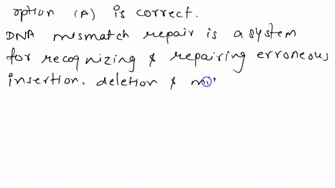 question-11-which-of-the-following-processes-is-dependent-primarily-on-exonuclease-activity-mismatch-repair-proofreading-nucleotide-excision-repair-apoptosis-88655