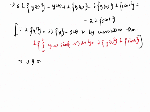 solve-the-given-integral-equation-or-integro-differential-equation-for-yt-yt-yt-yv-sin-t-v-dv-2-sin-t-y0-2-yt-39392