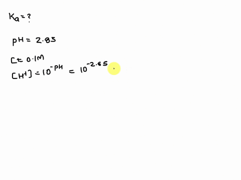 find-the-ka-if-the-ph-ofa-01-m-solution-of-a-weak-monoprotic-acid-is-equal-to-285-200-x-10-5-158-x-10-5-692-x-10-4-302x-10-60246
