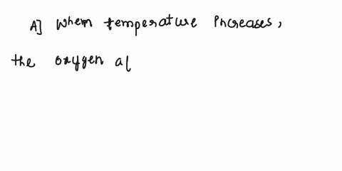1-what-happens-to-oxygen-binding-to-hemoglobin-when-temperature-increases-a-oxygen-affinity-decreases-and-oxygen-is-unloaded-to-the-tissues-b-oxygen-affinity-increases-and-oxygen-is-increasi-62292