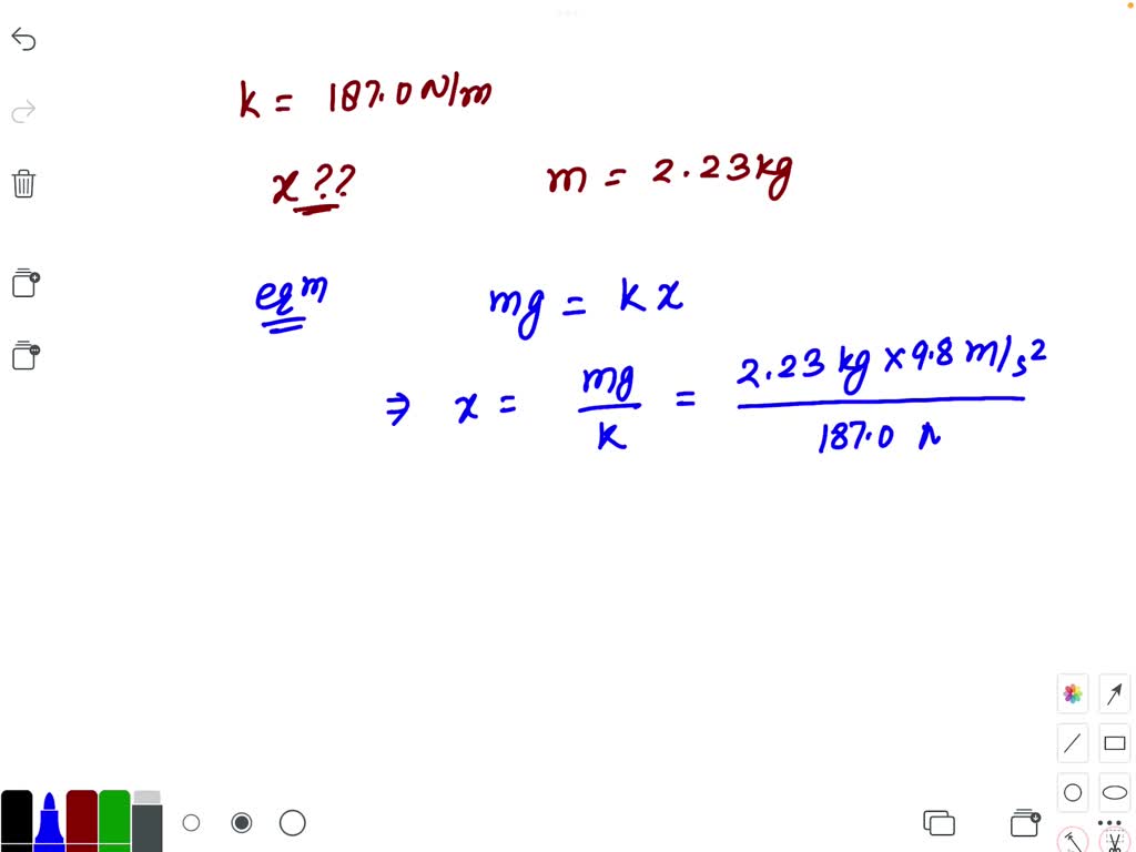 SOLVED A spring that has a spring constant of k = 187.0 N/m is