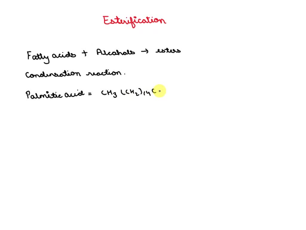 SOLVED Write the equation for the esterification of glycerol and three