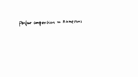 perfect-competition-is-characterized-by-qquad-many-buyers-and-many-sellers-few-buyers-and-few-sellers-few-buyers-and-many-sellers-many-buyers-and-few-sellers-a-few-companies-that-control-the-market