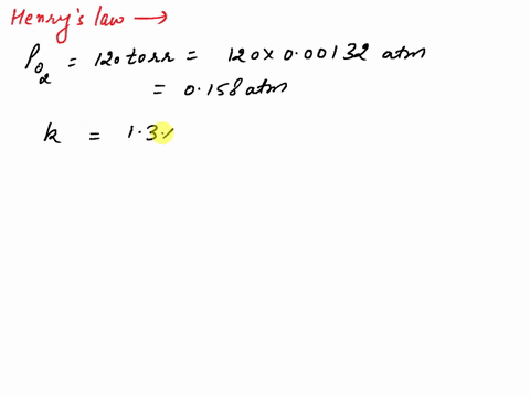 calculate-the-solubility-of-o2-in-water-at-a-partial-pressure-of-o2-of-120-torr-at-25c-the-henrys-law-constant-for-o2-is-1310-3-moll-atm-for-henrys-law-in-the-form-c-kp-where-c-is-the-gas-co-95613