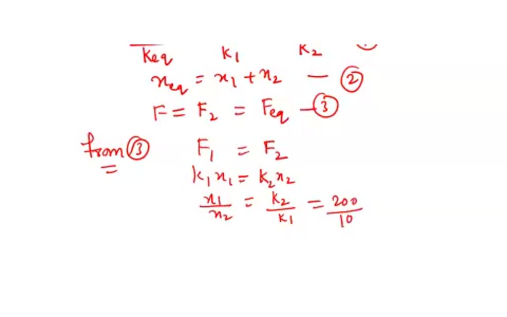 SOLVED Two springs are said to be in series when used as shown in the