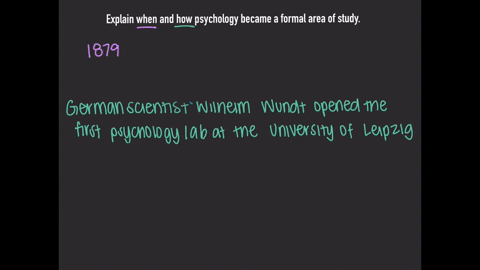 explain-when-and-how-psychology-became-a-formal-area-of-study-70648