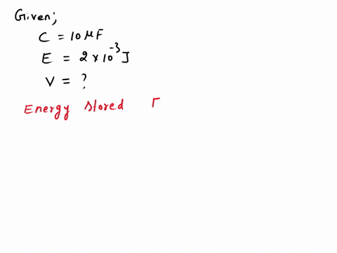 if-a-10-f-capacitor-is-charged-so-that-it-stores-20-10-3-j-of-energy-what-is-the-voltage-across-it-group-of-answer-choices-20-v-10-v-50-v-15-v-08055