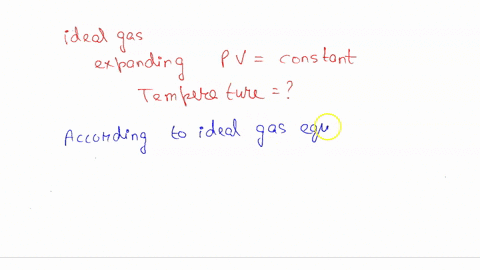 an-ideal-gas-expands-according-to-pvconstant-on-expansion-the-temperature-of-gas-52154