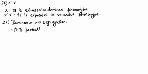 26-in-crosses-involving-complete-dominancethe-f2-genotypic-ratio-is-121-and-is-expressed-as-a-phenotypic-ratioexpress-as-xx-27-the-inheritance-of-human-traits-is-predictable-because-the-gene-13244