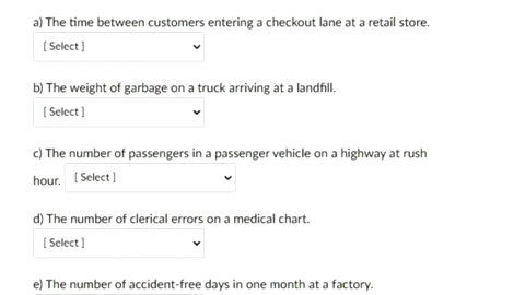 question-1-5-pts-classify-each-random-variable-as-either-discrete-or-continuous_-a-the-time-between-customers-entering-checkout-lane-at-a-retail-store-sclect-b-the-weight-of-garbage-on-a-tru-17272