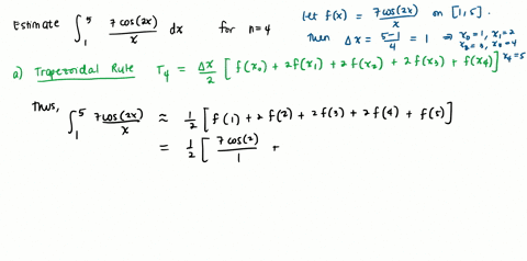 use-a-the-trapezoidal-rule-b-the-midpoint-rule-and-c-simpsons-rule-to-approximate-the-given-integral-with-the-specified-value-of-n-round-your-answers-to-six-decimal-places-5-7-cos2x-x-dx-n-4-13495