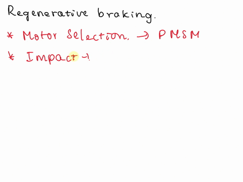 2-regenerative-braking-can-be-termed-as-conversion-of-kinetic-energy-of-a-motor-into-electrical-energy-it-is-one-of-the-popular-method-employed-in-electric-vehicle-based-on-your-study-select-12033