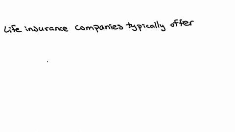 multiple-choice-question-which-of-the-foltowing-types-of-loans-are-offered-by-lide-insurance-componies-unsecured-installment-loan-second-mortgage-cash-value-of-whole-life-credit-card-secured-by-cash-v