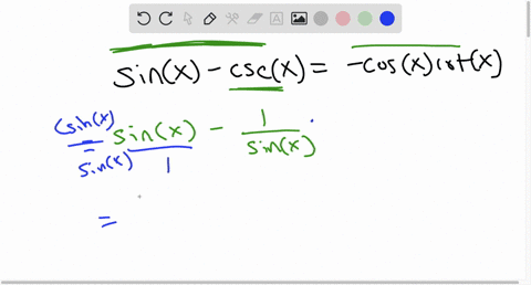 verify-that-the-equation-is-an-identity-sin-x-csc-x-cos-x-cot-x-to-verify-the-identity-start-with-the-more-complicated-side-and-transform-it-to-look-like-the-other-side-choose-the-correct-tr-22112