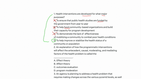 1-health-interventions-are-developed-for-what-major-purposes-a-to-ensure-that-public-health-studies-are-funded-by-the-government-from-year-to-year-b-to-help-fund-community-based-organization-78945