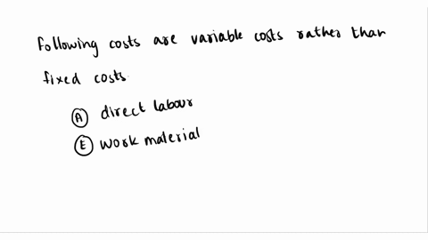 which-of-the-following-cost-categories-are-considered-to-be-variable-costs-rather-than-fixed-coststwo-correct-answers-a-diret-labor-b-equipment-c-insurance-d-maintenance-e-work-material-f-re-59565