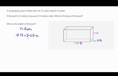 a-rectangular-pool-is-filled-with-1875-cubic-meters-of-water-if-the-pool-is-5-meters-long-and-25-meters-wide-what-is-the-base-of-the-pool-what-is-the-depth-of-the-pool-85577