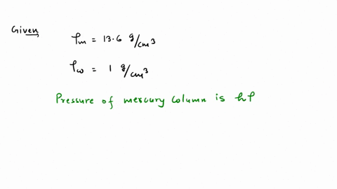 calculate-the-height-of-a-water-column-which-will-exert-on-its-base-the-same-pressure-as-the-70-cm-column-of-mercury-density-of-mercury-is-136-gcm3-4