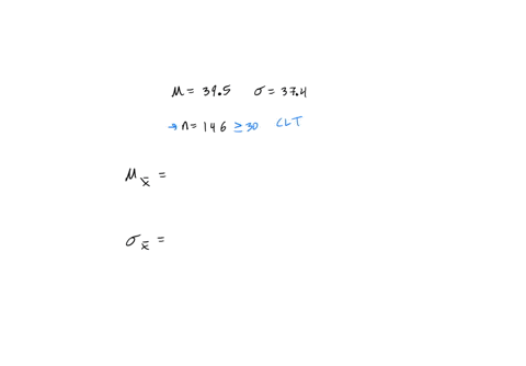 a-population-of-values-has-a-normal-distribution-with-395-and-374-you-intend-to-draw-a-random-sample-of-size-n146-what-is-the-mean-of-the-distribution-of-sample-means-x-what-is-the-standard-98188