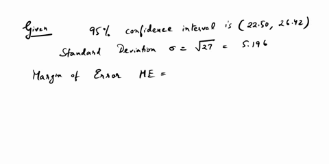q17-restaurant-wants-to-study-delivery-time-in-minutes-performance-of-its-pizza-delivery-presuming-delivery-time-follows-normal-distribution-with-population-variance-27-the-manager-finds-95-87136
