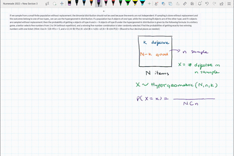 if-we-sample-from-a-small-finite-population-without-replacement-the-binomial-distribution-should-not-be-used-because-the-events-are-not-independent-if-sampling-is-done-without-replacement-an-56557
