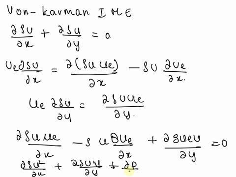 derive-the-von-karman-momentum-integral-equation-by-integrating-the-boundary-layer-equations-mass-and-momentum-from-the-wall-to-the-boundary-layer-edge-ie-d0-0-due-cf-dx-dx-2-84414