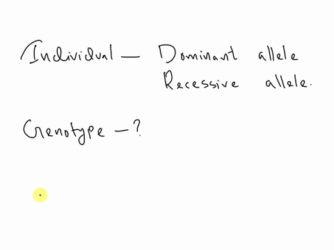 if-an-individual-inherits-one-dominant-allele-and-one-recessive-allele-what-is-the-genotype-03437