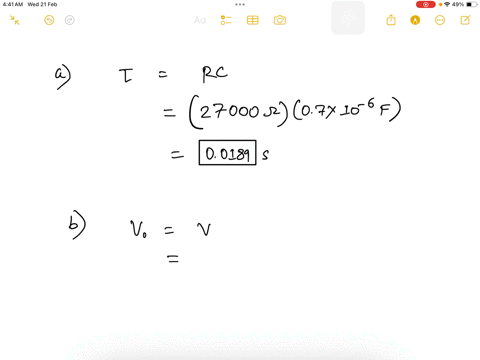 In the circuit, R = 27 k?, C = 0.7 ?F, and V = 26 V. The...