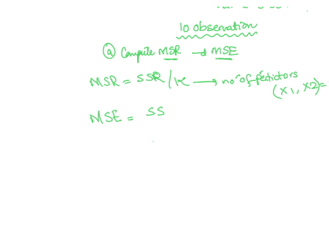 the-following-estimated-regression-equation-is-based-on-10-observations-was-presented-291270059061049802-here-sst-6836875-ssr-6303750-sb-00708-and-sbx-00511-a-compute-msr-and-mse-to-3-decima-33245