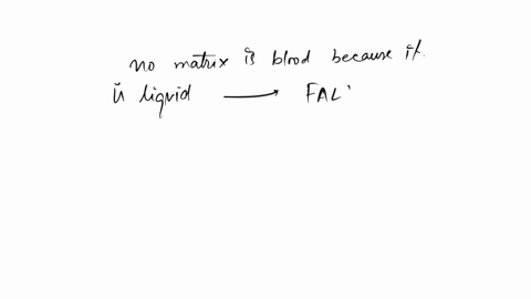 there-is-no-matrix-in-blood-because-it-is-a-liquid-a-true-b-false-02778