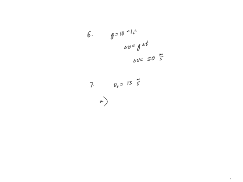 e6-a-ball-is-dropped-from-high-building-using-the-approx-imate-value-of-g-10-ms-find-the-change-in-velocity-between-the-first-and-sixth-seconds-of-its-flight-e7-a-ball-is-thrown-upward-with-90662