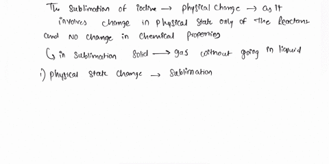 explain-why-sublimation-of-iodine-is-regarded-as-a-physical-change-but-the-slaking-of-lime-is-considered-as-a-chemical-changeconcise-chemistry-for-class-ix-by-dr-sp-singh-chapter-5-physical-97526
