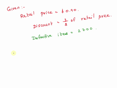 a-retailer-was-charged-the-suggested-retail-price-of-090-per-item-less-a-discount-of-38-of-the-suggested-retail-price-by-the-manufacturer-the-retailer-returned-2700-defective-items-to-the-ma-27751