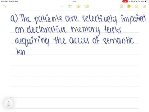 1-experiments-involving-patients-with-damage-to-the-medial-temporal-lobe-demonstrate-that-athe-patients-are-selectively-impaired-on-declarative-memory-tasks-requiring-the-access-of-semantic-09884