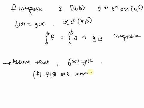 let-f-be-integrable-o-ab-and-suppose-9-is-a-function-on-a-b-such-that-gx-fz-except-for-finitely-many-i-in-0b-show-g-is-integrable-and-jc-f-j6-9-hint-first-reduce-to-the-case-where-f-is-the-f-32843