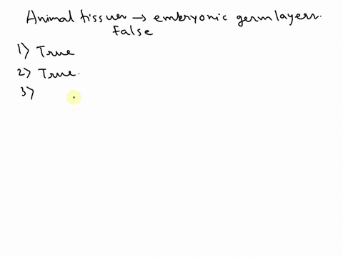 which-are-false-statements-animal-tissues-develop-from-embryonic-germ-layerstriploblastic-animals-have-three-germ-layersectodermmesodermand-endoderm-and-three-basic-body-plans-related-to-bod-38293