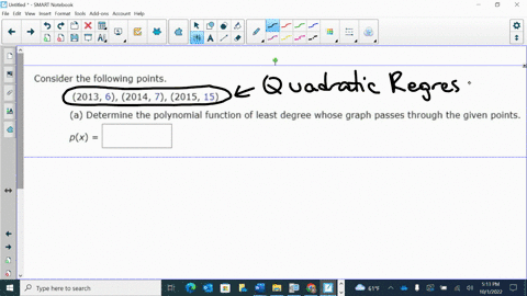 consider-the-following-points_-2013-6-2014-7-2015-15-a-determine-the-polynomial-function-of-least-degree-whose-graph-passes-through-the-given-points_-px-49813