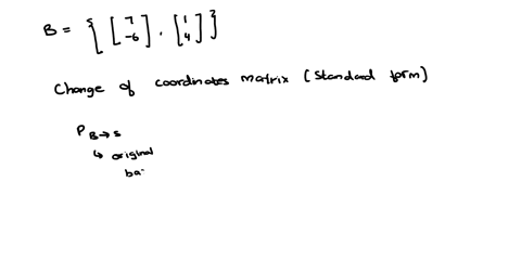find-the-change-of-coordinates-matrix-from-to-the-standard-basis-in-r2-e-hh-the-change-of-coordinates-matrix-is-00123
