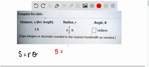 complete-the-table-distance-arc-length-radius-angle-5-ft-42-ft-radians-type-integers-or-decimals-rounded-to-the-nearest-hundredth-as-needed-78134