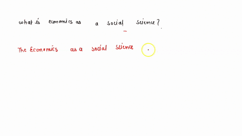 what-is-economics-as-a-social-science-41786