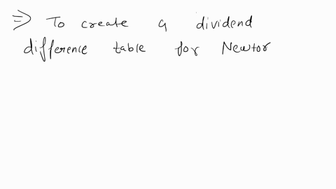 26-practice-on-newtons-divided-differences-complete-the-following-divided-difference-table-1-use-the-table-to-obtain-polynomial-of-degree-3-that-interpolates-the-function-values-indicated-do-39969