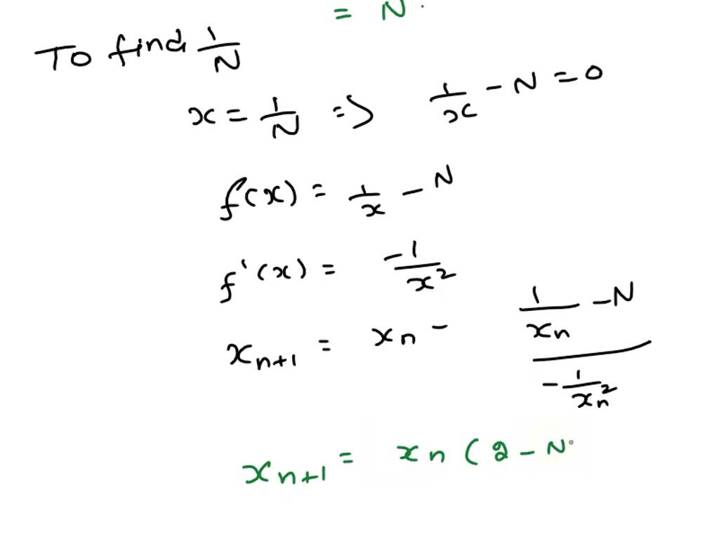 SOLVED: Text: Find the iterative formula to find 1/(N^2) by the Newton ...