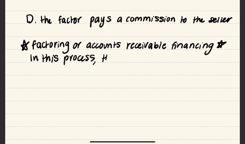 if-a-company-sells-its-accounts-receivables-to-a-factor-a-there-is-a-gain-on-the-sale-of-the-receivables-b-the-seller-pays-a-commission-to-the-factor-c-the-seller-defers-recognition-of-sales-revenue-u