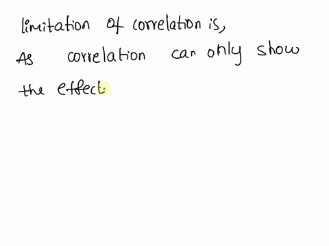 which-of-the-following-isare-major-limitations-of-correlation-analyses-acorrelations-are-only-used-for-causal-claims-bthe-x-and-y-in-a-correlation-can-never-be-switched-ccorrelations-ignore-08136