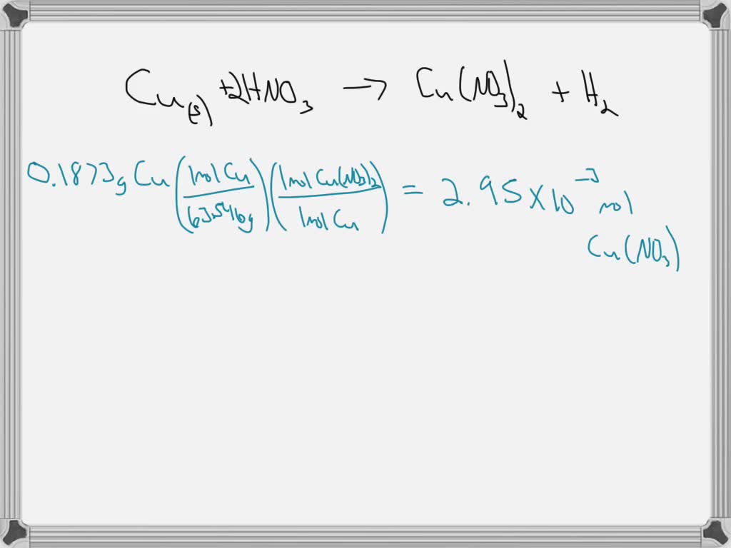 SOLVED .1873 g of solid metallic copper is fully reacted with nitric