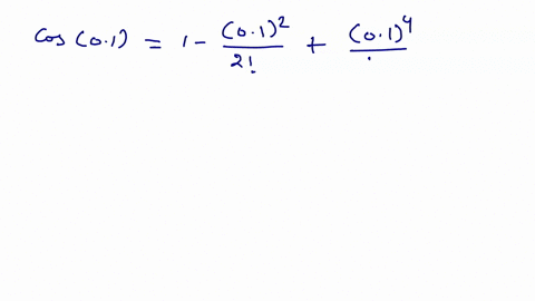 use-the-maclaurin-series-for-cos-x-to-approximate-cos-01-to-five-decimal-place-accuracy-4-pts-10767